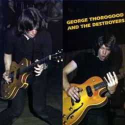 GEORGE THOROGOOD AND THE DESTROYERS George Thorogood And The Destroyers Виниловая пластинка 