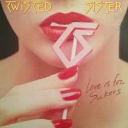 TWISTED SISTER LOVE IS FOR SUCKERS Виниловая пластинка 