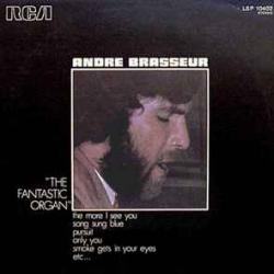 Andre Brasseur The Fantastic Organ Виниловая пластинка 