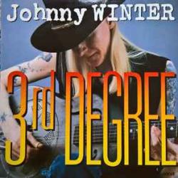 JOHNNY WINTER 3RD DEGREE Виниловая пластинка 
