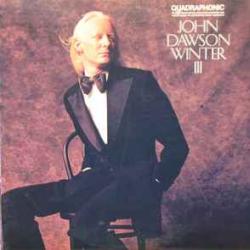 JOHNNY WINTER JOHN DAWSON WINTER III Виниловая пластинка 