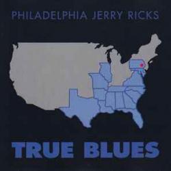 PHILADELPHIA JERRY RICKS TRUE BLUES Фирменный CD 