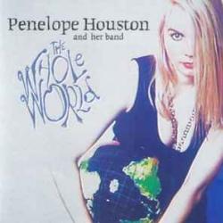 PENELOPE HOUSTON AND HER BAND THE WHOLE WORLD Фирменный CD 
