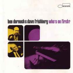 BOB DOROUGH & DAVE FRISHBERG WHO'S ON FIRST? Фирменный CD 