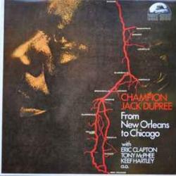 CHAMPION JACK DUPREE From New Orleans To Chicago Виниловая пластинка 