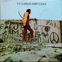 ALBERT COLLINS The Compleat Albert Collins Виниловая пластинка 