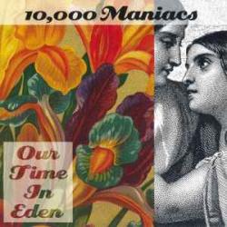 10,000 Maniacs Our Time In Eden Фирменный CD 