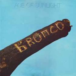 BRONCO Ace Of Sunlight Виниловая пластинка 