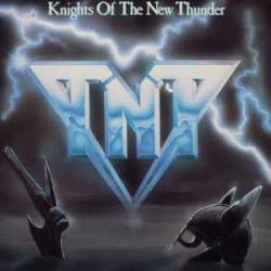 TNT Knights Of The New Thunder Виниловая пластинка 