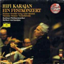 Berliner Philharmoniker   Herbert von Karajan Hifi Karajan Ein Festkonzert Brahms • Dvorak • Grieg • Liszt • Rossini • Smetana • Strauss • Tschaikowsky Виниловая пластинка 