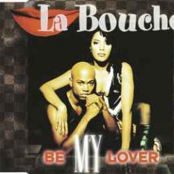 LA BOUCHE BE MY LOVER Фирменный CD 