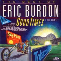 ERIC BURDON & THE ANIMALS Good Times (The Best Of Eric Burdon & The Animals) Фирменный CD 