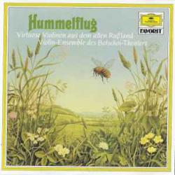 VIOLIN-ENSEMBLE DES BOLSCHOI-THEATERS Hummelflug - Virtuose Violinen Фирменный CD 