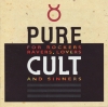 Pure Cult · For Rockers, Ravers, Lovers And Sinners