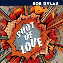 BOB DYLAN SHOT OF LOVE Фирменный CD 
