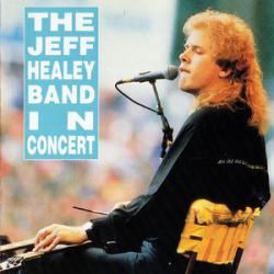 JEFF HEALEY BAND IN CONCERT Фирменный CD 