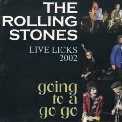 ROLLING STONES GOING TO A GO GO   LIVE LICKS 2002 Фирменный CD 