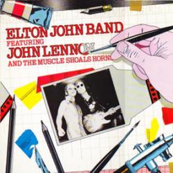 ELTON JOHN BAND FEATURING JOHN LENNON AND THE MUSCLE SHOALS HORNS Виниловая пластинка 