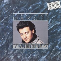 FRANCESCO NAPOLI BALLA… THE FIRST DANCE Виниловая пластинка 