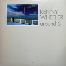 KENNY WHEELER AROUND 6 Виниловая пластинка 