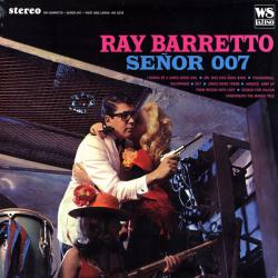 RAY BARRETTO SENOR 007 Виниловая пластинка 