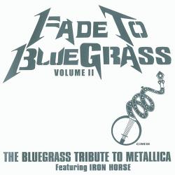 FADE TO BLUEGRASS   VOLUME 2 THE BLUEGRASS TRIBUTE TO METALLICA Фирменный CD 