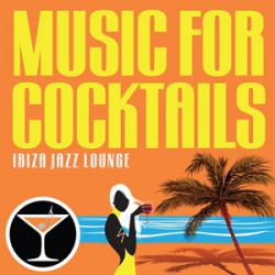 MUSIC FOR COCKTAILS IBIZA JAZZ LOUNGE Фирменный CD 