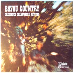 CREEDENCE CLEARWATER REVIVAL BAYOU COUNTRY Виниловая пластинка 