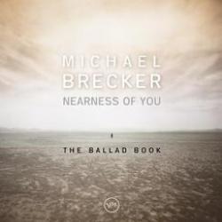 MICHAEL BRECKER NEARNESS OF YOU Фирменный CD 