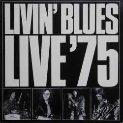 LIVIN' BLUES LIVE '75 Виниловая пластинка 