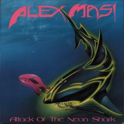 ALEX MASI ATTACK OF THE NEON SHARK Виниловая пластинка 