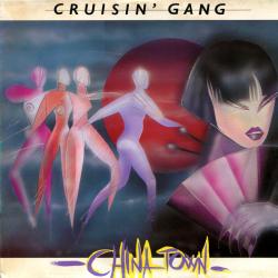 CRUISIN' GANG CHINA TOWN Виниловая пластинка 