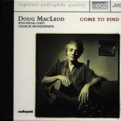 DOUG MACLEOD COME TO FIND Фирменный CD 