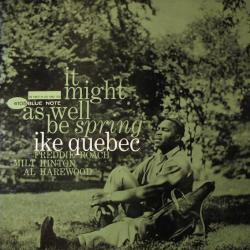 IKE QUEBEC IT MIGHT AS WELL BE SPRING Фирменный CD 