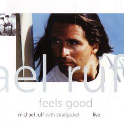MICHAEL RUFF Feels Good, Michael Ruff With Straitjacket, Live Фирменный CD 