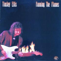 TINSLEY ELLIS FANNING THE FLAMES Виниловая пластинка 