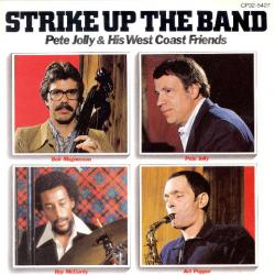 Pete Jolly & His West Coast Friends Strike Up The Band Фирменный CD 