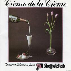 VARIOUS Crème De La Crème (Gourmet Selections From Sheffield Lab) Фирменный CD 