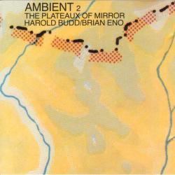 Harold Budd / Brian Eno Ambient 2: The Plateaux Of Mirror Фирменный CD 