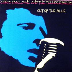 CHRIS FARLOWE AND THE THUNDERBIRDS OUT OF THE BLUE Виниловая пластинка 