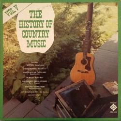 VARIOUS The History Of Country Music Volume V Виниловая пластинка 