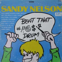 SANDY NELSON Beat That #?!* Drum Виниловая пластинка 