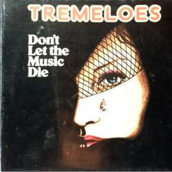TREMELOES Don't Let The Music Die Виниловая пластинка 