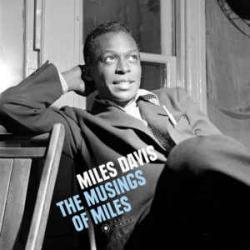 MILES DAVIS The Musings Of Miles Виниловая пластинка 
