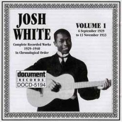 JOSH WHITE Complete Recorded Works In Chronological Order: Volume 1 (6 September 1929 To 13 November 1933) Фирменный CD 