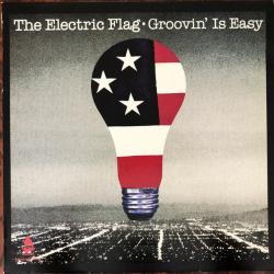 ELECTRIC FLAG GROOVIN' IS EASY Виниловая пластинка 