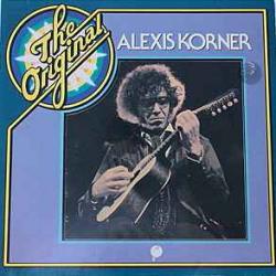 ALEXIS KORNER The Original Alexis Korner Виниловая пластинка 