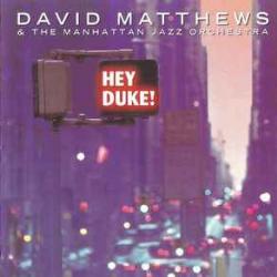 David Matthews  & The Manhattan Jazz Orchestra Hey Duke! Фирменный CD 