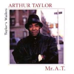 Arthur Taylor Mr. A. T. (Taylor's Wailers) Фирменный CD 