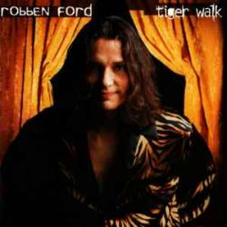 ROBBEN FORD Tiger Walk Фирменный CD 